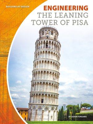 cover image of Engineering the Leaning Tower of Pisa